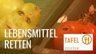 Lebensmittel retten mit Birne Helene und Tomate Toma Toni | Tafel Gießen