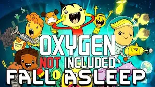 3 Hours of Oxygen Not Included to Fall Asleep To