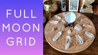 Powerful FULL MOON Ritual Crystal Grid (How To Make it)