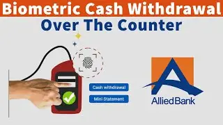 biometric cash withdrawal over the counter in Allied bank | Allied bank biometric cash withdrawal