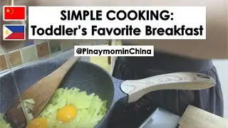 🇵🇭Filipina Teacher Mom Life in China 🇨🇳 Making Breakfast in Our Small University Apartment Kitchen!