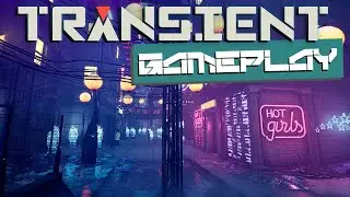 Transient - The First 30 Minutes of Gameplay | Lovecraftian Cyberpunk Horror