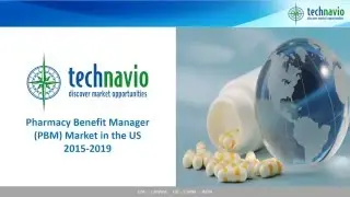 Pharmacy Benefit Manager (PBM) Market in the US 2015-2019
