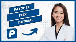 Paychex Flex Employee Tutorial For Beginners || How To Use Paychex Effectively (Full Guide)