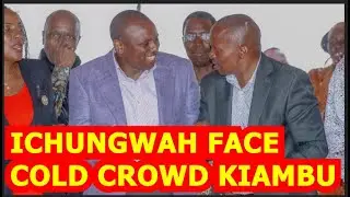 ICHUNGWAH FACE H0STILE CROWD IN KIAMBU,,HIS FACE LOOK SHOCKED AS HE TRY TO INJECT BUT CROWD WAS COLD