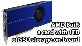 Обсуждается AMD Radeon Pro SSG &mdash; SSD емкостью 1 ТБ на видеокарте?