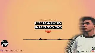 Coraz&oacute;n Ansioso (REMIX) - Tommy Bueno ft Prod ABBAMUSIC