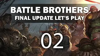 Let's Play Battle Brothers (Final Update) - Episode 2