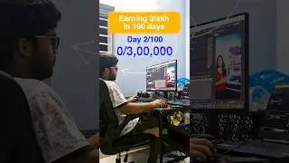 Day 2/100 of earning 3 lakh from video editing