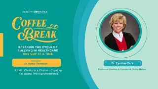 EP 81: Civility is a Choice: Creating Respectful Work Environments