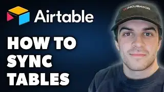How to Sync Tables in Airtable (Full 2024 Guide)