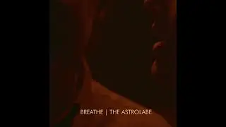 THE Astrolabe - Breathe (Official video)