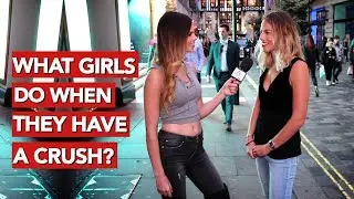 What girls do when they have a crush?