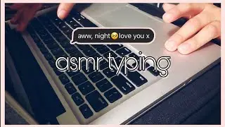 ASMR | Typing & Random Computer Sounds | No talking