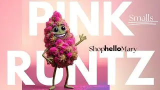 Pink Runtz by shophelloMary  #thca2025