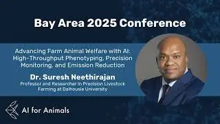 Advancing Farm Animal Welfare with AI | Dr. Suresh Neethirajan | Dalhousie University