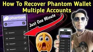 How To Recover Phantom Wallet Accounts | Phantom Wallet Multiple Accounts Recover Kaise Karein ?