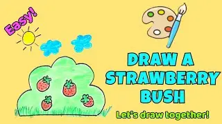 Easy Strawberry Bush Drawing for Kids 🍓