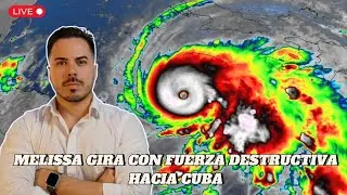 Despierta Cuba: Melissa se fortalece con vientos de 280 km/h y avanza con fuerza destructiva a Cuba
