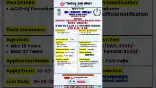 IB ACIO 2025 | 3,717 Executive Jobs 🔥 Apply by Aug 10 | Graduate Alert  #shorts #ibacio #job #mha