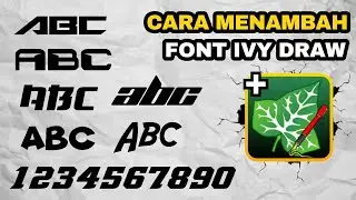CARA MENAMBAH FONT DI IVY DRAW