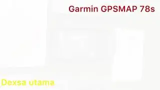 Garmin GPSMAP 78s...!!!