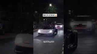 Night Life In Chennai 😍🔥!#lamborghini#india#chennai#aventadorsvj#revuelto#nightlife#night#tamil#csk