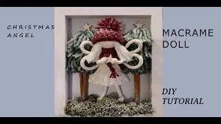 Christmas macrame doll Angel - easy step by step macramé tutorial DIY, macrame in frame