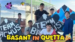 Basant in Quetta🪁😍 | Quetta Mariabad 😳 | Hazargi Vlog | Asgharz Vlog ✌️