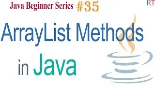 Java-35-ArrayList methods in Java || Java Programming Tutorial