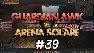 [Black Desert] Awakening Guardian PvP - Arena Solare Season 6 #39