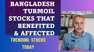 #stocksupdates Bangladesh Turmoil Stocks that BENEFITED & AFFECTED Trending news #erhari