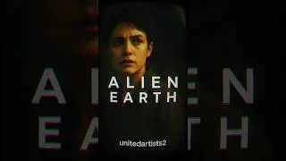 Alien: Earth | The Bold Prequel That Redefines the Alien Universe #AlienEarth #unitedartists2