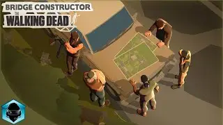 Bridge Constructor: The Walking Dead - PC Gameplay #BCTWD