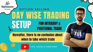 Day Wise Trading Setup | Option selling | Intraday Trade | Low Risk |Nifty & Banknifty Option Trade