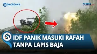 10 TANK Merkava Israel DIHANCURKAN Hamas saat Coba Masuki Rafah, Pasukan IDF Masuk Tanpa Lapis Baja
