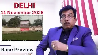 🎯 DELHI RACE PREVIEW &ndash; 11,NOVEMBER 2025 | BEST SELECTIONS 🏇
