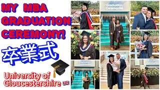 Master of Business Administration (MBA) Graduation Ceremony 👩&zwj;🎓 UK 🇬🇧
