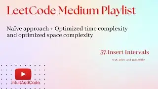 57. Insert Interval | Insert Interval LeetCode | Optimized Space Complexity