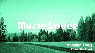 🎵 Drankin Song - Kevin MacLeod 🎧 No Copyright Music 🎶 YouTube Audio Library