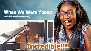 Wow!! Gabriel Henrique - When We Were Young | Singer Reaction & Analysis