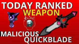 Today ranked weapons: malicious QUICKBLADE- magic rampage best build- Magic rampage