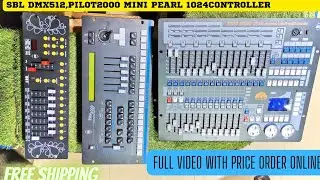 🔥 SBL PILOT 2000,DMX 512 CONTROLLER & MINI PEARL 1024 FULL VIDEO WITH PRICE | DJ LIGHT LASER LIGHT 🔥