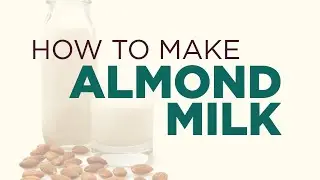 How to Make Homemade Almond Milk | Dr. Drew Sinatra