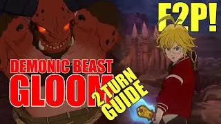 TWO-TURN GUIDE + COMPLETELY F2P TEAM! Vs. Demonic Beast Gloom on Extreme! | 7DS: Grand Cross