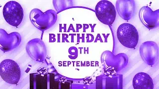 Happy Birthday 9th September Countdown 🎂 | Celebrate Your Special Day