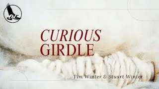 Curious Girdle | Timothy & Stuart Winter