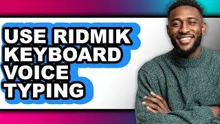 How to Use Ridmik Keyboard Voice Typing - Easy Guide