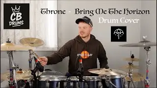 Throne - Bring Me The Horizon - Drum Cover
