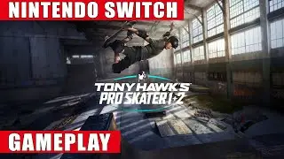 Tony Hawk's Pro Skater 1 + 2 Nintendo Switch Gameplay